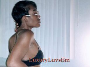 LuxuryLuvsEm