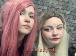 Lanaandpolly