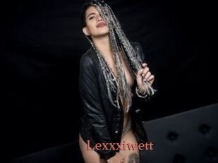 Lexxxiwett