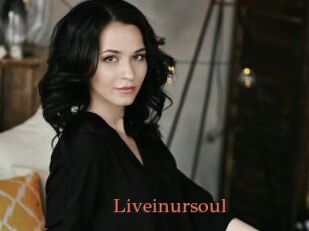 Liveinursoul