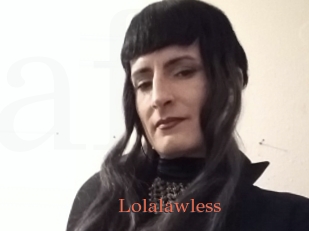 Lolalawless