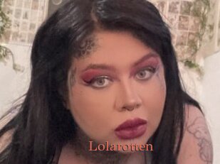 Lolarotten