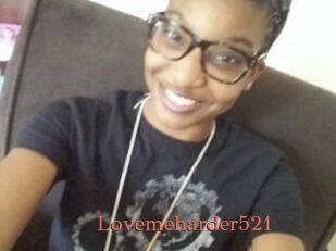 Lovemeharder521