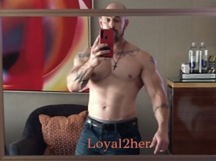 Loyal2her