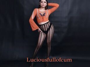 Luciousfullofcum