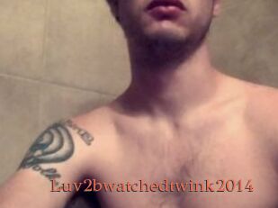 Luv2bwatchedtwink2014