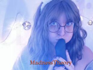 MadnessTheory