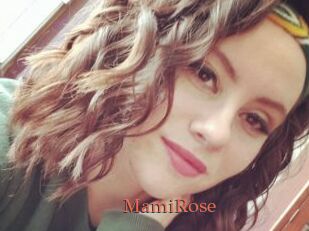 MamiRose