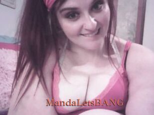 MandaLetsBANG