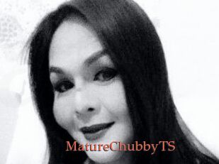 MatureChubbyTS