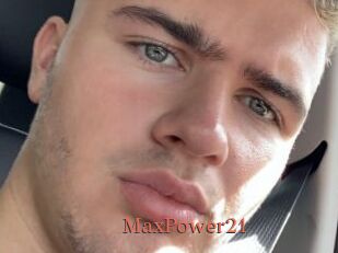 MaxPower21