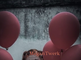 MeganTwerk