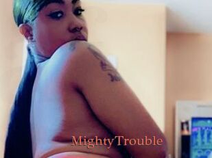 MightyTrouble