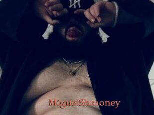 MiguelShmoney