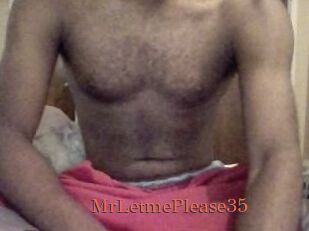 MrLetmePlease35