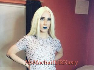 MsMachaifURNasty