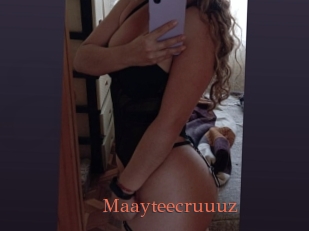 Maayteecruuuz