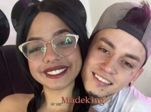 Madeking