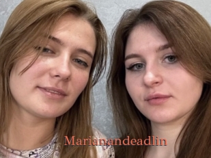 Marianandeadlin