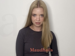 Maudhails