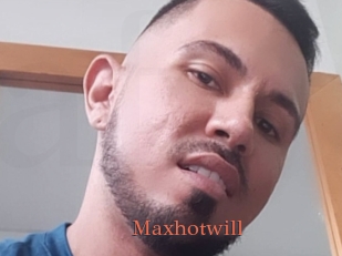 Maxhotwill