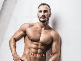 Maxxushard
