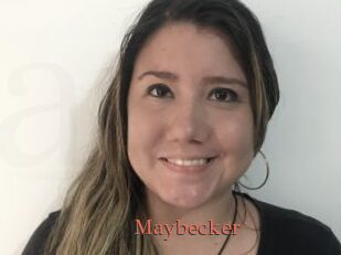 Maybecker