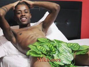 Mikkeeex