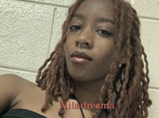 Miladreama