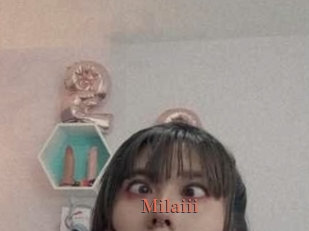 Milaiii