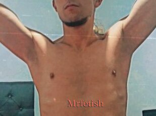 Mrfetish