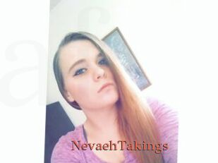 NevaehTakings