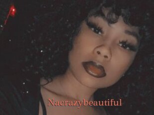 Nacrazybeautiful