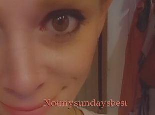 Notmysundaysbest