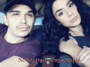 Notyouradveragecouple