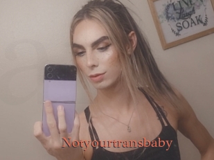 Notyourtransbaby