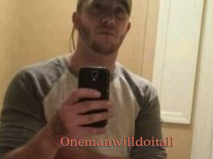 Onemanwilldoitall