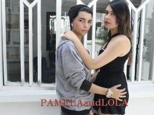 PAMELAandLOLA