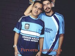 Perverts_LatinGuys