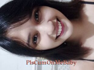 PlsCumOnMeBaby