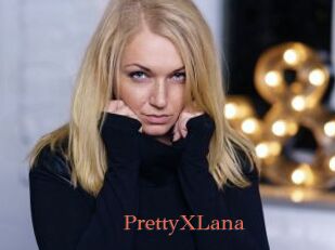 PrettyXLana