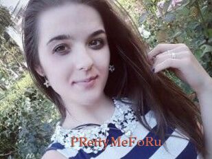 PRettyMeFoRu