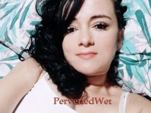 PervertedWet