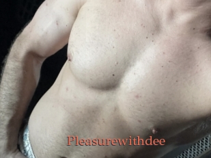 Pleasurewithdee