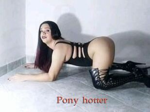 Pony_hotter