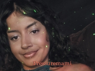 Pressuremami