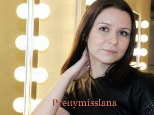 Prettymisslana