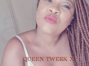 QUEEN_TWERK_X