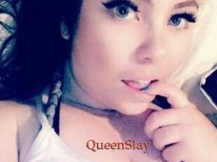 QueenSlay