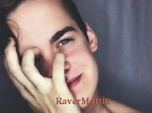 Raver_Martin